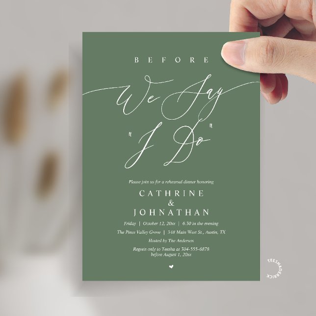 Invitation Before we say "I Do", Wedding Rehearsal Dinner (Before we say "I Do", Modern Romantic Wedding Rehearsal Dinner Invitation Card in Sage Green)