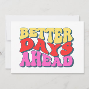 Invitation Better days
