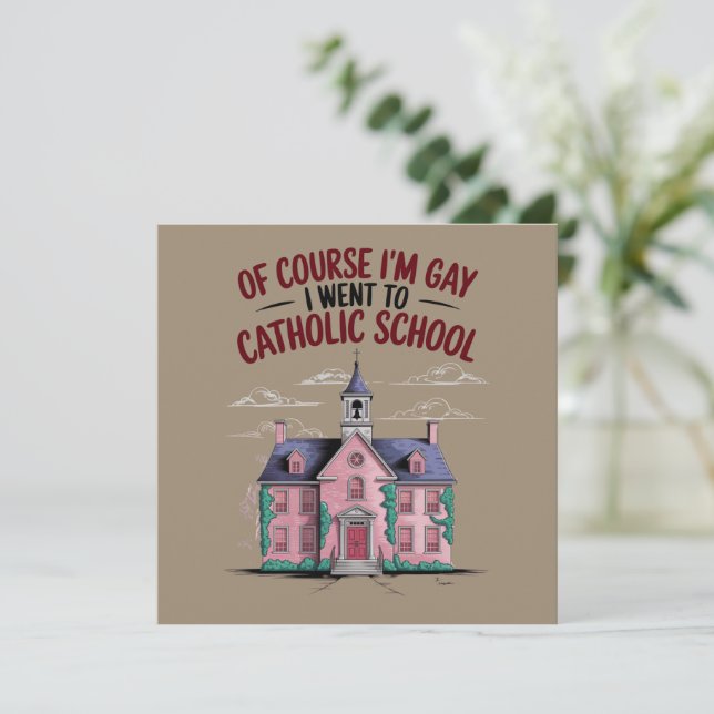 Invitation Bien sûr que je suis gay je suis allé à l'école ca (Debout devant)