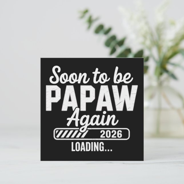 Invitation Bientôt à nouveau Papaw, prévu pour 2026, futur no (Debout devant)