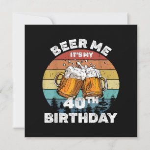 Invitation Bière pour moi, c'est mon 40e anniversaire