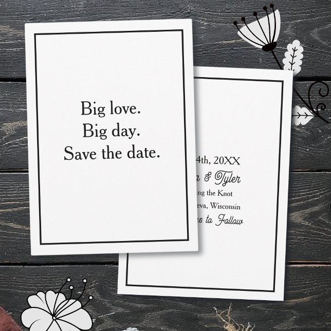 Invitation Big love. Big day. Save the date. Black Border (Créateur téléchargé)