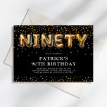 Invitation Black and Gold 90th Birthday Balloons<br><div class="desc">Invitation moderne de 90ème anniversaire avec un arrière - plan noir élégant,  une diffusion de confettis de parties scintillant or,  ballons d'hélium or qui épellent "quatre-vingt-dix",  et un élégant modèle de texte de fête qui est facile à personnaliser.</div>