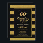 Invitation Black Gold Striped 60th Birthday Dinner<br><div class="desc">Une élégante parties scintillant en noir et or rayé 60e anniversaire invitation dîner fête.</div>