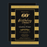 Invitation Black Gold Striped 60th Birthday Dinner<br><div class="desc">Une élégante parties scintillant en noir et or rayé 60e anniversaire invitation dîner fête.</div>