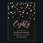 Invitation Black Rose Gold Simple 80th Birthday Party<br><div class="desc">Célébrez votre journée spéciale avec cette petite invitation à la fête du 80e anniversaire. Ce design présente un script de lettrage "Eighty" avec des confettis en forme d'hexagone avec un combo noir et rose couleur or. D'autres modèles sont disponibles dans ma boutique BaraBomDesign.</div>