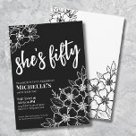 Invitation Black White 50th Birthday Party<br><div class="desc">Floral Cinquante Noir Blanc 50e Anniversaire Invitation de fête. Une invitation amusante mais élégante à la fête du 50e anniversaire avec des fleurs noires et blanches pour les jeunes de coeur. Un motif de fleurs ludique encadre une typographie de script "she's cinquante" mélangée avec une police serif plus classique. Célébrez...</div>
