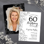 Invitation Black White Floral Photo 60e fête d'anniversaire<br><div class="desc">Invitation à la fête du 60e anniversaire en noir blanc avec votre photo au verso de la carte. Design moderne élégant avec accents de dessin botanique et police de script de typographie. Carte invitation simple et tendance, parfaite pour une célébration anniversaire élégante. Peut être customisé à n'importe quel âge. Invitations...</div>