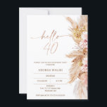 Invitation Blush Boho Pampas Grass Bonjour 40 Anniversaire<br><div class="desc">Blush Boho Pampas Grass Bonjour 40 Anniversaire Invitation Elegant Boho thème 40ème anniversaire invitation avec un arrangement floral avec pampas herbe et fleurs sèches dans les tons naturels et roses. Le titre calligraphie est une image qui peut être supprimée.</div>