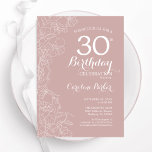 Invitation Blush Floral 30e fête d'anniversaire<br><div class="desc">Blush Floral 30th Birthday Party Invitation. Design moderne minimaliste avec accents de dessin botanique et police de script de typographie. Carte invitation simple et tendance,  parfaite pour une célébration anniversaire élégante. Peut être customisé à n'importe quel âge. Invitations Zazzle imprimées ou téléchargement instantané modèle imprimable numérique.</div>