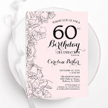 Invitation Blush Pink Floral 60e fête anniversaire<br><div class="desc">Invitation à la fête d'anniversaire du 60e anniversaire de Blush Pink. Design moderne minimaliste avec accents de dessin botanique et police de script de typographie. Carte invitation simple et tendance, parfaite pour une célébration anniversaire élégante. Peut être customisé à n'importe quel âge. Invitations Zazzle imprimées ou téléchargement instantané modèle imprimable...</div>