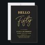 Invitation Bonjour Cinquante | Fête d'anniversaire 50 ans or<br><div class="desc">Invitez vos invités avec cette invitation d'anniversaire 50 ans élégante. Ce design présente un script moderne "Bonjour Cinquante" dans un thème de couleur noir et or. Vous pouvez personnaliser tout le texte. Des fournitures de fête assorties sont disponibles dans ma boutique BaraBomDesign.</div>