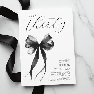 Invitation Bonjour Trente Bow noir et blanc 30e anniversaire