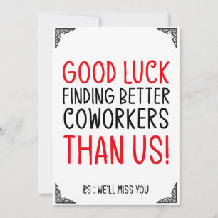 Invitation Bonne chance pour trouver de meilleurs collègues