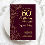 Invitation Bourgogne Gold Floral 60e fête d'anniversaire<br><div class="desc">Bourgogne Gold Floral 60e anniversaire de fête Invitation. Design minimaliste moderne marron avec accents de dessin botanique, faux feuille d'or et police de script de typographie. Carte invitation simple et tendance, parfaite pour une célébration anniversaire élégante. Peut être customisé à n'importe quel âge. Invitations Zazzle imprimées ou téléchargement instantané modèle...</div>