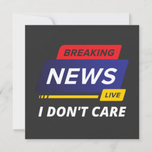 Invitation Breaking News Je ne m'en fiche pas drôle