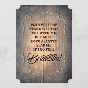 Invitation Bridezilla Funny Bridesmaid / Maid of Honor Rustic