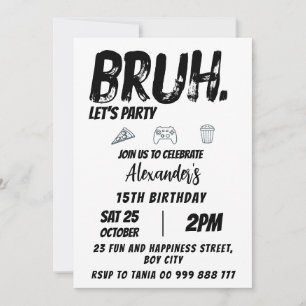 Invitation Bruh Anniversaire Adolescent Anniversaire, Ado Boy