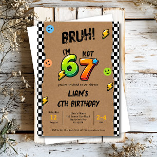 Invitation Bruh j'ai 6 ans pas 7 ans Garçons pour leurs 6 ans