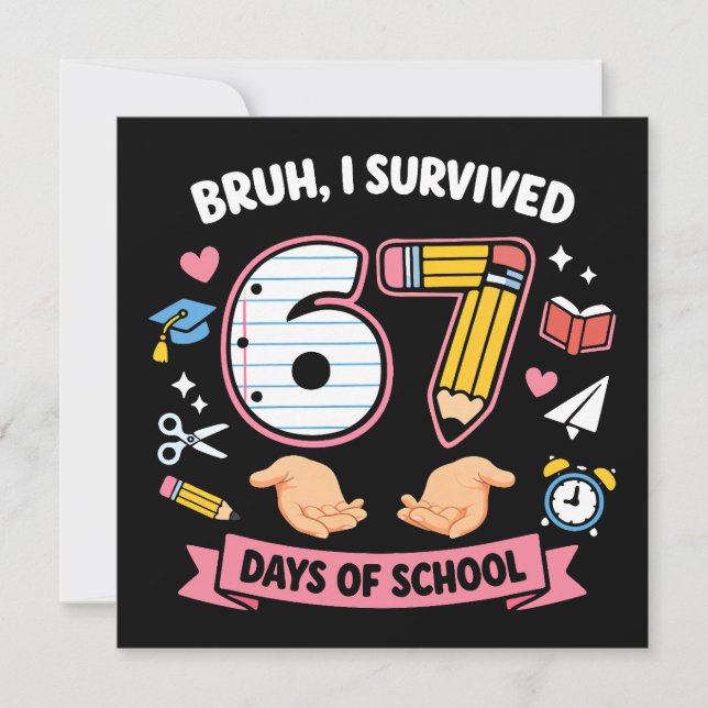 Invitation Bruh j'ai survécu 67 jours d'école (Devant)