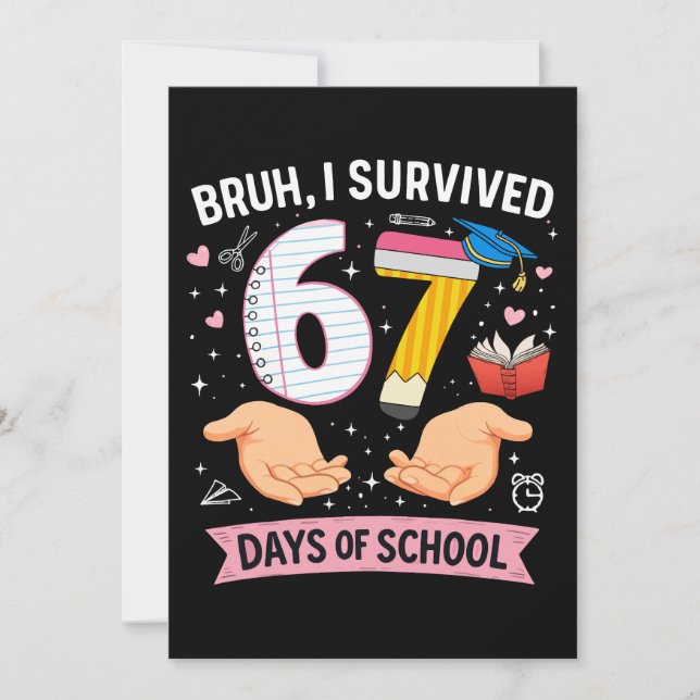 Invitation Bruh j'ai survécu 67 jours d'école (Devant)