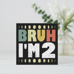 Invitation Bruh Je suis 2 2e anniversaire Vintage Funny Girl