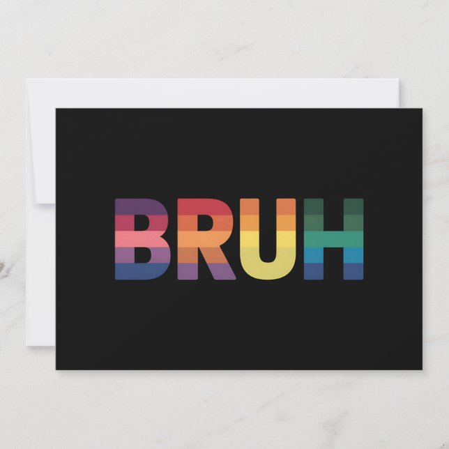 Invitation Bruh Mème Drôle Dire Bro Saluer Gay LGBT Pride (Devant)