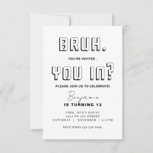Invitation Bruh monochromatique Anniversaire Bruh C'est mon a (Devant)