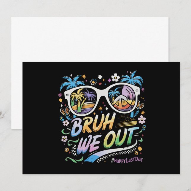 Invitation Bruh on est dehors Jour dernier jour d'école Été h (Devant / Derrière)