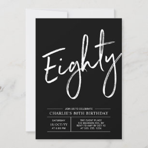 Invitation Brush noir Lettering 80th Birthday Party