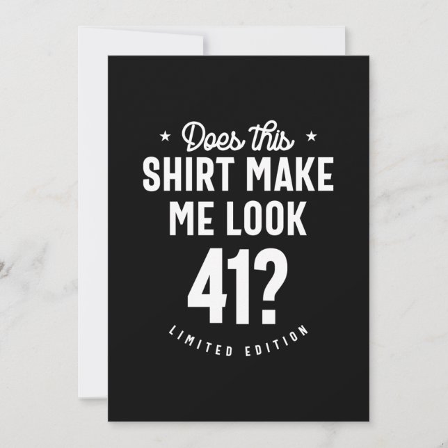 Invitation Cadeau drôle pour 41 ans - 41e anniversaire (Devant)