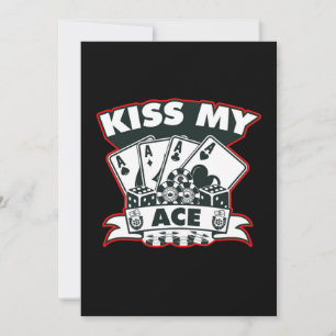 Invitation Cadeau pour joueur de poker As Kiss My Ace Casino 