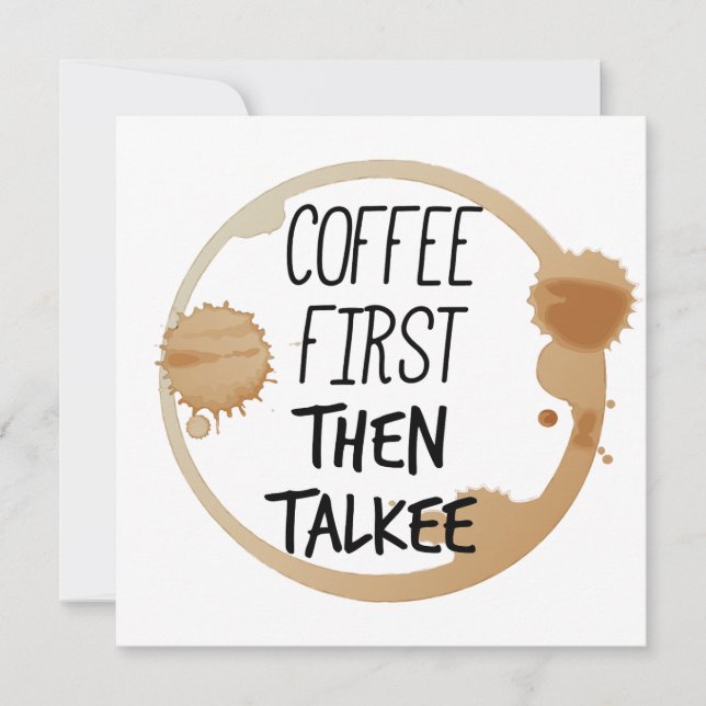 Invitation Café D'Abord Puis Talkee Talkee Talking Mug Stains (Devant)