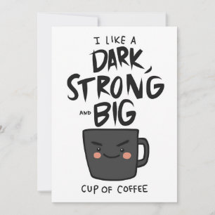 Invitation Café Lover Dark Strong Et Big Cup De Café