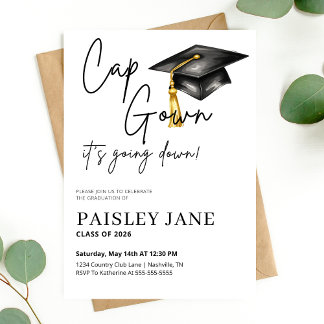 Invitation Cap Gown Its Going Down Graduation Party