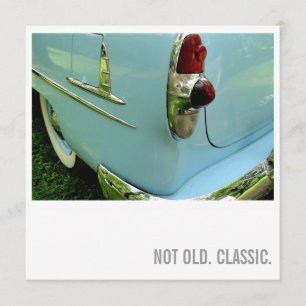 Invitation Car Lover 50th Birthday - Not Old.Classique