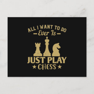 Invitation Carte Postale All I Want To Do Is Just Play Chess