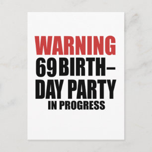 Invitation Carte Postale Avertissement Fête d'anniversaire 69 en cours