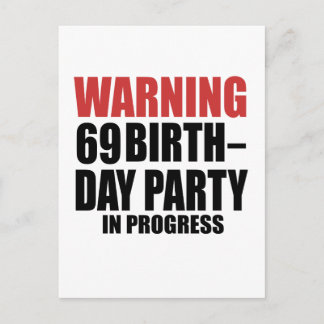 Invitation Carte Postale Avertissement Fête d'anniversaire 69 en cours
