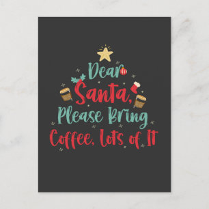 Invitation Carte Postale Cher Père Noël Apportez du Café beaucoup de café N