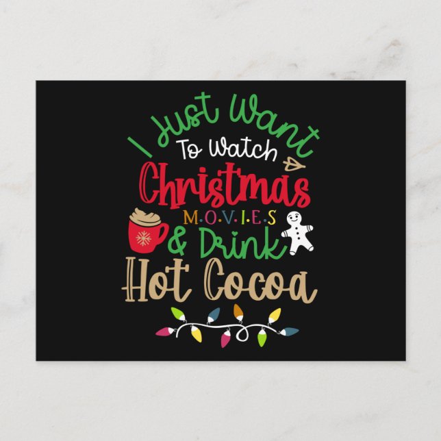 Invitation Carte Postale I Just Want To Watch Christmas Movies & Drink Hot (Devant)