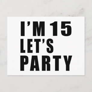 Invitation Carte Postale J'ai 15 ans Faisons la fête