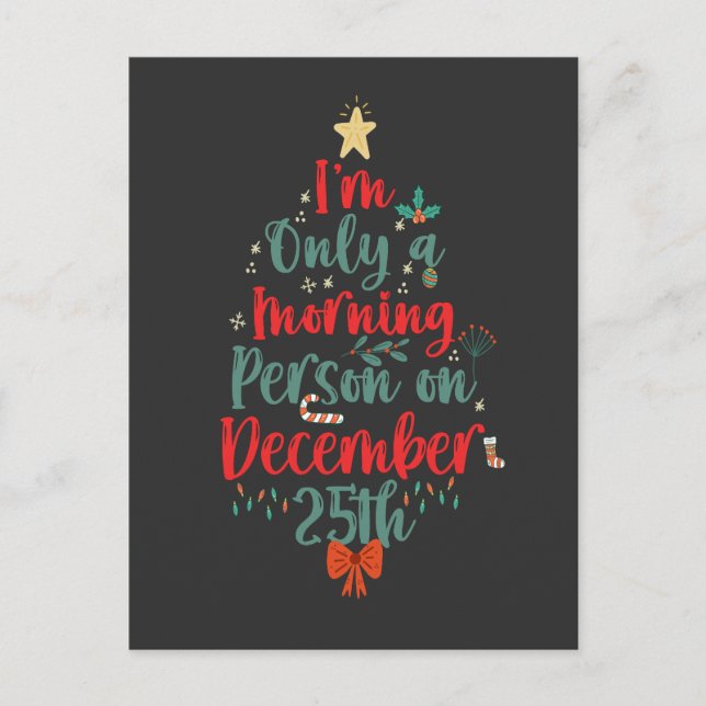 Invitation Carte Postale Je ne suis une personne matinale que le 25 décembr (Devant)