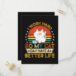 Invitation Carte Postale Je Travaille Dur Pour Que Mon Chat Ait Une Meilleu