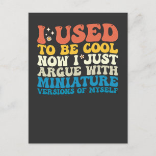 Invitation Carte Postale J'Étais Cool Maintenant Je Parle De Miniature