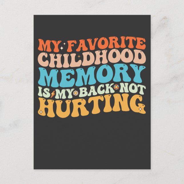 Invitation Carte Postale Ma Mémoire D'Enfance Préférée Est Mon Dos Pas Hurt (Devant)
