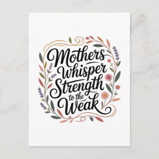 Invitation Carte Postale Mothers Whisper Strength To The Weak