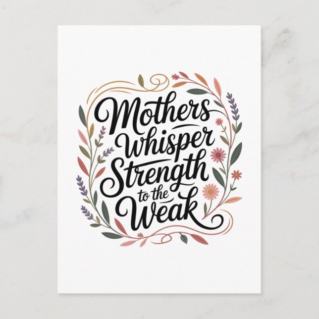 Invitation Carte Postale Mothers Whisper Strength To The Weak (Devant)