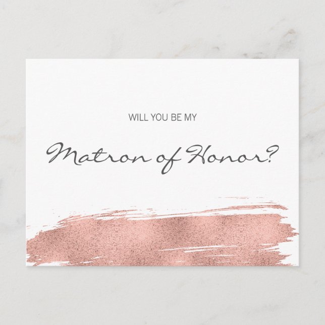 Invitation Carte Postale Rose Gold Brushstroke Be My Matron of Honor (Devant)