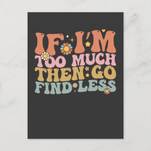 Invitation Carte Postale Super Si je suis trop, allez chercher moins rétro